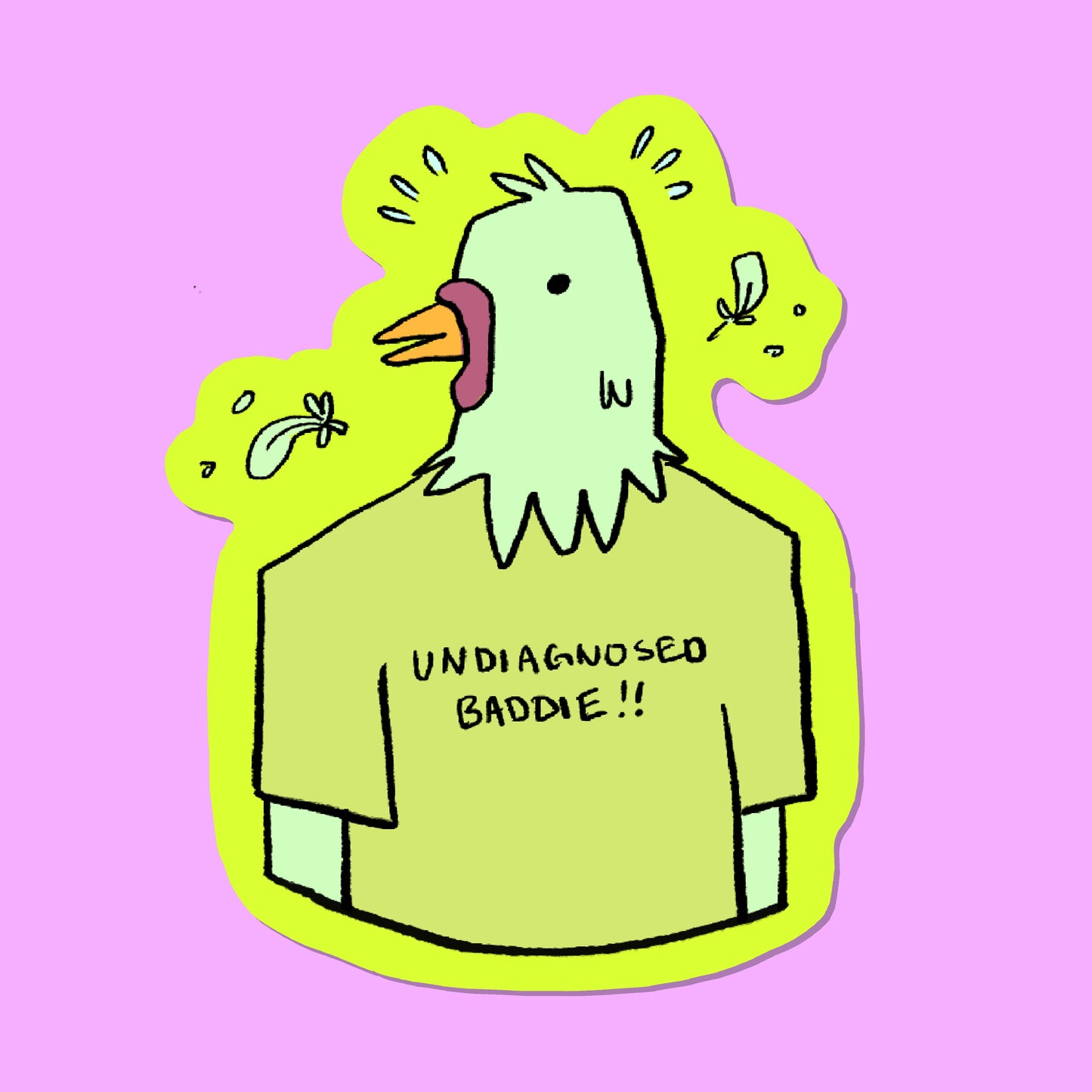 Undiagnosed Baddie Sticker